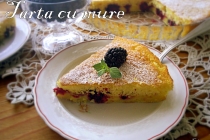 Tarta/clafoutis cu mure