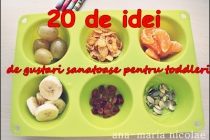 20 de idei de gustari sanatoase pentru toddleri