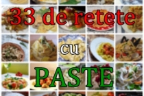 33 de retete cu paste