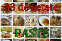 33 de retete cu paste